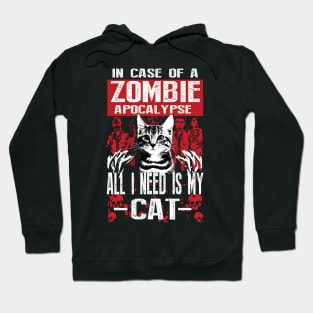 In a case of zombie apocalypse all I need is my Cat Hoodie